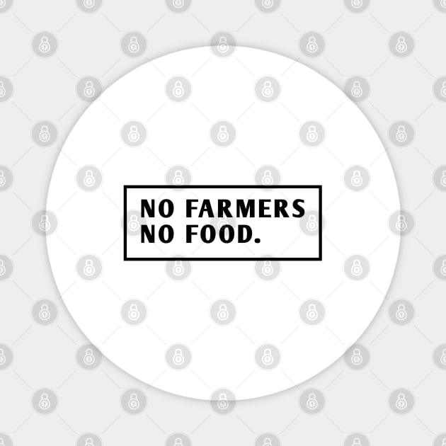 No Farmers No Food Magnet by BlackMeme94